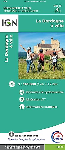 La Dordogne - à vélo - Découverte à Vélo Touristische Karte 1:100 000 (wasserfest)