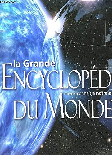 La grande encyclopédie du monde.
