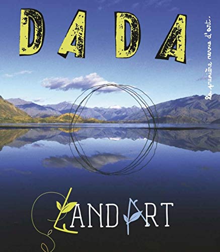 Land art (revue dada 241) von Arola