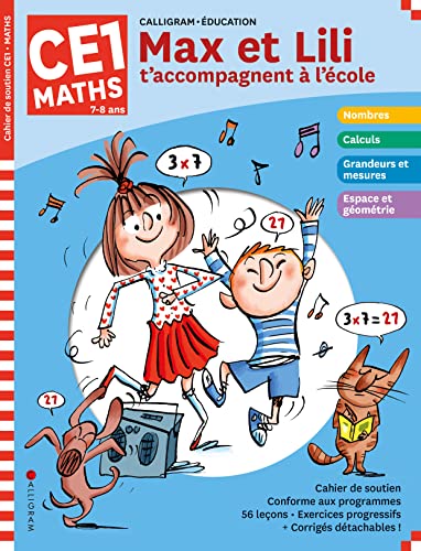 MAX ET LILI T'ACCOMPAGNENT EN CE1 MATIERE : MATHS MAX ET LILI T'ACCOMPAGNENT EN CE1 MATIERE : MATHS