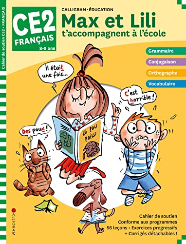 MAX ET LILI T'ACCOMPAGNENT EN CE2 MATIERE : FRANCAIS