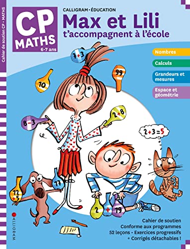 MAX ET LILI T'ACCOMPAGNENT EN CP MATIERE : MATHS MAX ET LILI T'ACCOMPAGNENT EN CP MATIERE : MATHS von CALLIGRAM