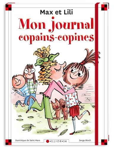 MON JOURNAL COPAINS-COPINES MAX ET LILI MON JOURNAL COPAINS-COPINES MAX ET LILI
