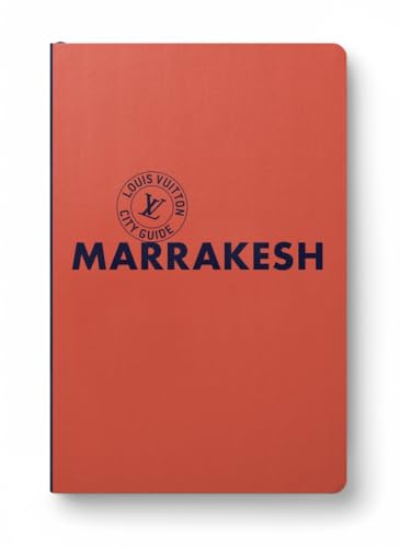 Marrakech City Guide 2024 (Anglais) von LOUIS VUITTON