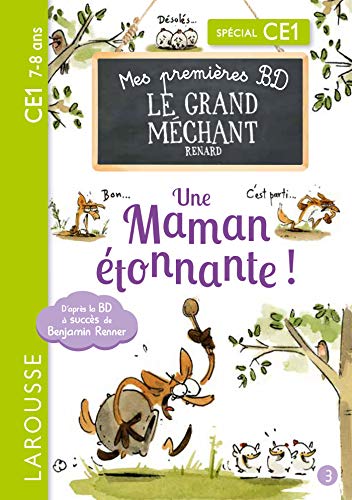 Mes premières BD le Grand Méchant Renard - Une maman étonnante !: Spécial CE1 von LAROUSSE