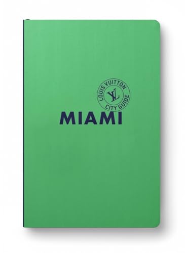 Miami City Guide 2025 (Anglais) von LOUIS VUITTON