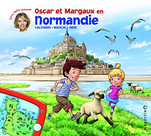OSCAR ET MARGAUX EN NORMANDIE: Calvados, Manche, Orne OSCAR ET MARGAUX EN NORMANDIE: Calvados, Manche, Orne