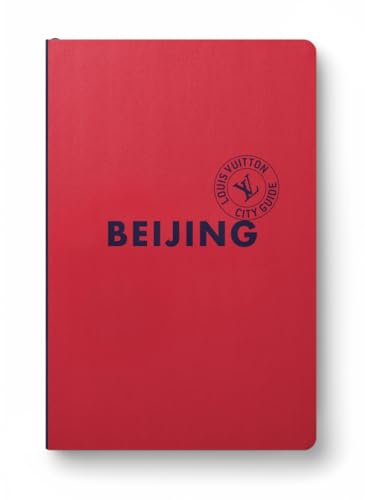 Pékin City Guide 2024 (Anglais) von LOUIS VUITTON