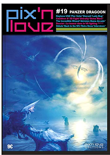 PIX'N LOVE N°19 - PANZER DRAGOON PIX'N LOVE N°19 - PANZER DRAGOON von PIX N LOVE