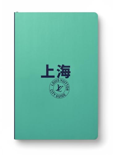 Shanghai City Guide 2024 (Chinois) von LOUIS VUITTON