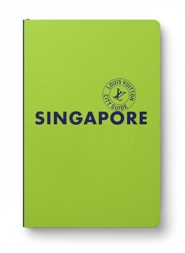 Singapour City Guide 2025 (Anglais) von LOUIS VUITTON