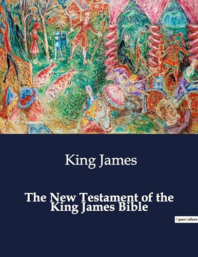 The New Testament of the King James Bible von Culturea