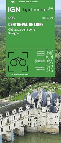 Centre-Val-de-Loire - Château de la Loire - Sologne (08) (TOP Tourisme 250 REGIONALES, Band 8) Centre-Val-de-Loire - Château de la Loire - Sologne (08) (TOP Tourisme 250 REGIONALES, Band 8) von IGN