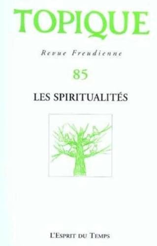 Topique N° 85 - Les spriritualités Topique N° 85 - Les spriritualités