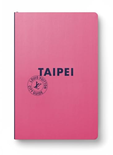 Taipei City Guide 2024 (Anglais) von LOUIS VUITTON