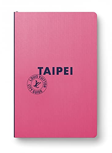 Taipey City Guide 2022 (Anglais) von LOUIS VUITTON