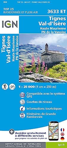 Tignes - Val d'Isère - Haute Maurienne - Parc National de la Vanoise 1:25 000 (TOP 25) Tignes - Val d'Isère - Haute Maurienne - Parc National de la Vanoise 1:25 000 (TOP 25)