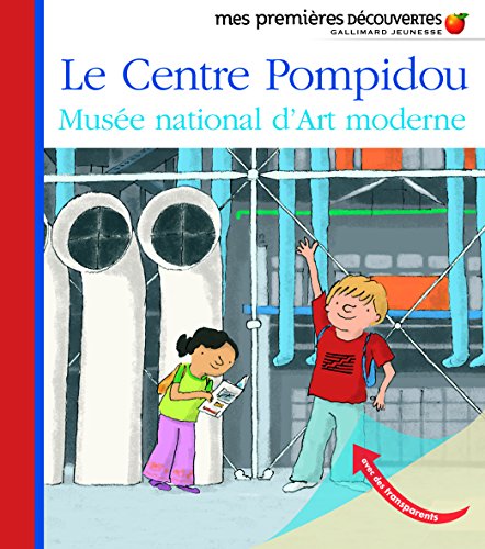 Mes Premieres Decouvertes: Le Centre Pompidou: Musee national d'Art modern