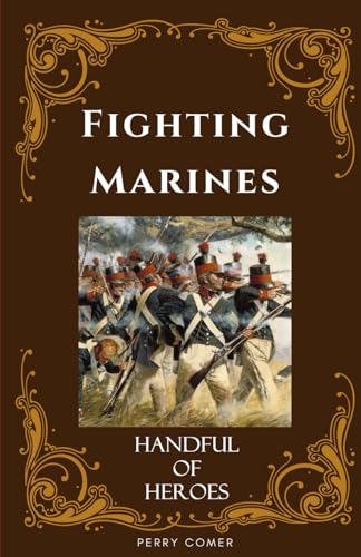 Fighting Marines: Handful of Heroes von Independently published