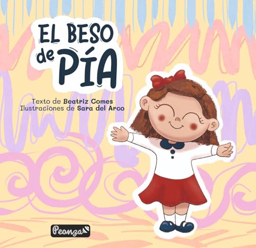 EL BESO DE PÍA von Peonza Ediciones