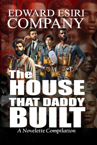 THE HOUSE THAT DADDY BUILT - A Novelette Compilation THE HOUSE THAT DADDY BUILT - A Novelette Compilation von SGSH PUBLICATIONS
