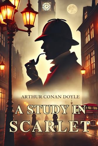 A Study In Scarlet A Study In Scarlet von Independently published