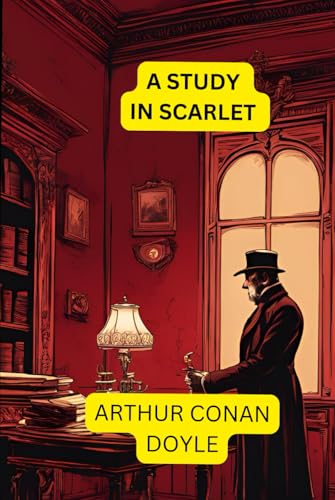 A Study In Scarlet A Study In Scarlet von Independently published