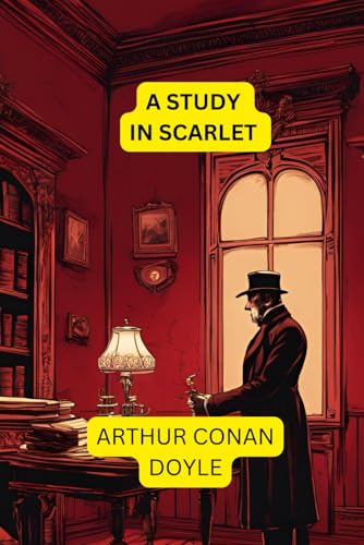 A Study In Scarlet A Study In Scarlet von Independently published
