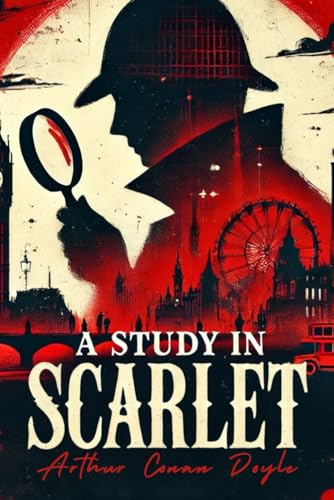 A Study In Scarlet A Study In Scarlet von Independently published