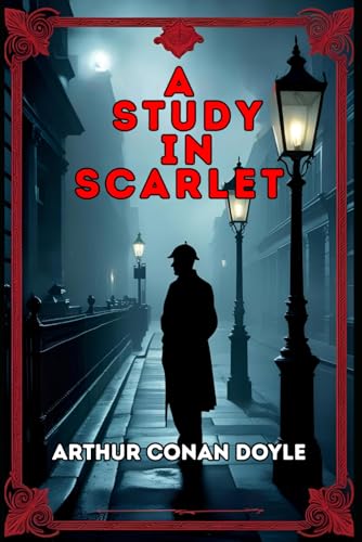 A Study In Scarlet A Study In Scarlet von Independently published