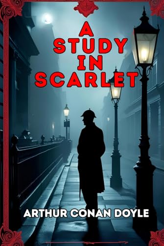 A Study In Scarlet A Study In Scarlet von Independently published