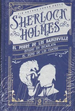 EL PERRO DE LOS BASKERVILLE / ESTUDIO EN ESCARLATA / EL SIGNO DE LOS CUATRO (PIEL DE CLÁSICOS, Band 15)