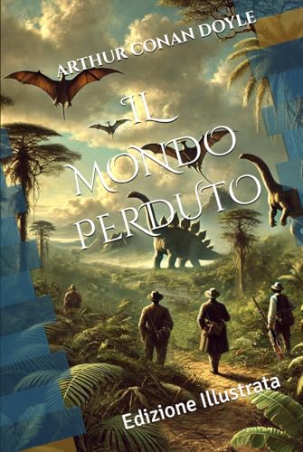IL MONDO PERDUTO: Edizione Illustrata IL MONDO PERDUTO: Edizione Illustrata von Independently published