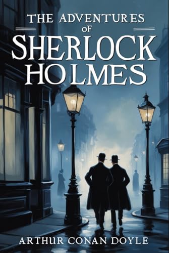 The Adventures of Sherlock Holmes The Adventures of Sherlock Holmes von Independently published