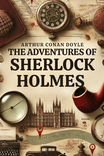 The Adventures of Sherlock Holmes The Adventures of Sherlock Holmes von Independently published