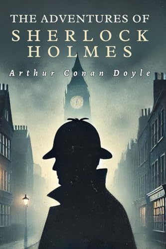 The Adventures of Sherlock Holmes The Adventures of Sherlock Holmes von Independently published