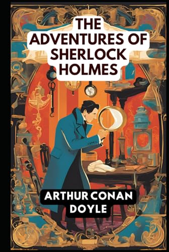 The Adventures of Sherlock Holmes The Adventures of Sherlock Holmes von Independently published