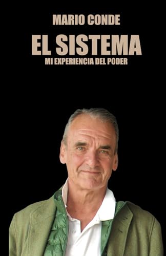 El Sistema: Mi experiencia del Poder von EDITORIAL SÉNECA
