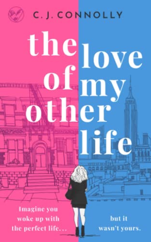 THE LOVE OF MY OTHER LIFE the perfect uplifting story to read this summer full of love, loss and romance (Must-read Romances)