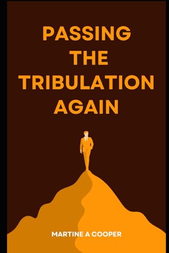 Passing The Tribulation Again