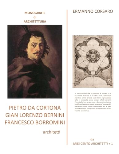 PIETRO DA CORTONA - GIAN LORENZO BERNINI - FRANCESCO BORROMINI architetti von Independently published