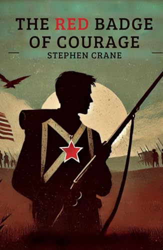 The Red Badge of Courage The Red Badge of Courage von Independently published