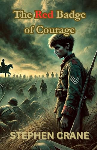The Red Badge of Courage The Red Badge of Courage von Independently published
