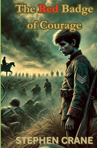 The Red Badge of Courage The Red Badge of Courage von Independently published