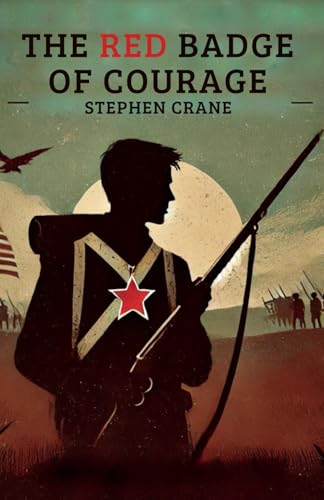 The Red Badge of Courage The Red Badge of Courage von Independently published