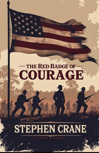 The Red Badge of Courage The Red Badge of Courage von Independently published