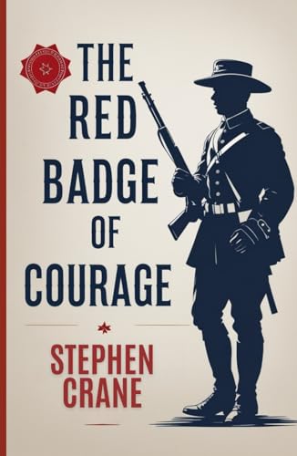 The Red Badge of Courage The Red Badge of Courage von Independently published
