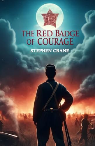 The Red Badge of Courage: An Episode of the American Civil War von Independently published
