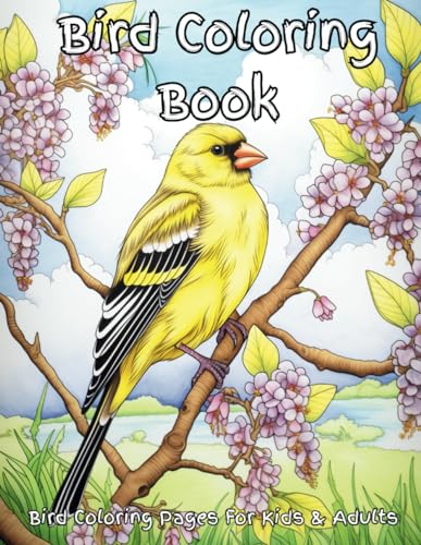 Bird Coloring Book: Enjoy coloring a variety of common birds that frequent backyards and neighborhoods. Great for relaxating, quietness, and stress ... children. For bird lovers and watchers alike. von Independently published