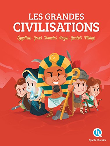 CIVILISATIONS (Livre Prémium): Egyptiens - Grecs - Romains - Mayas - Gaulois - Vikings